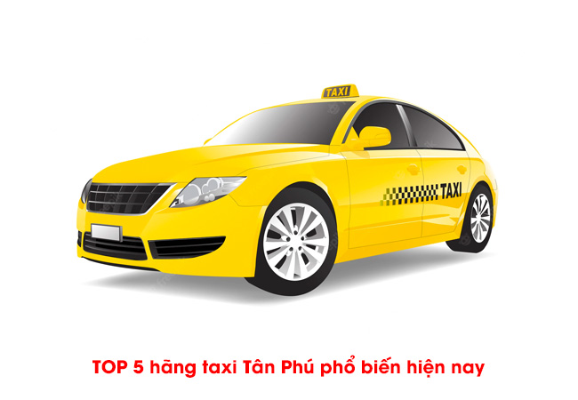 Top hãng taxi Tân Phú uy tín, giá rẻ hiện nay 